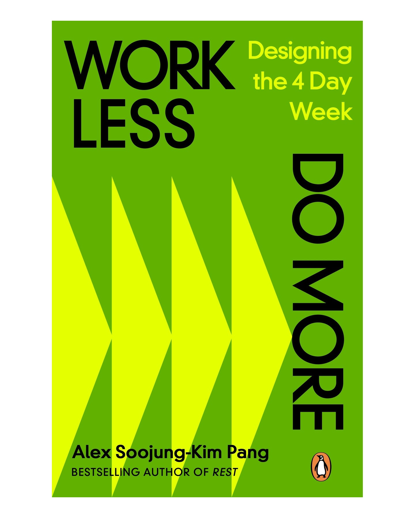 Work Less. Do More by Alex Soojung-Kim Pang