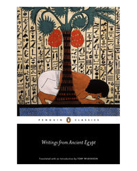 Writings from Ancient Egypt by Toby Wilkinson