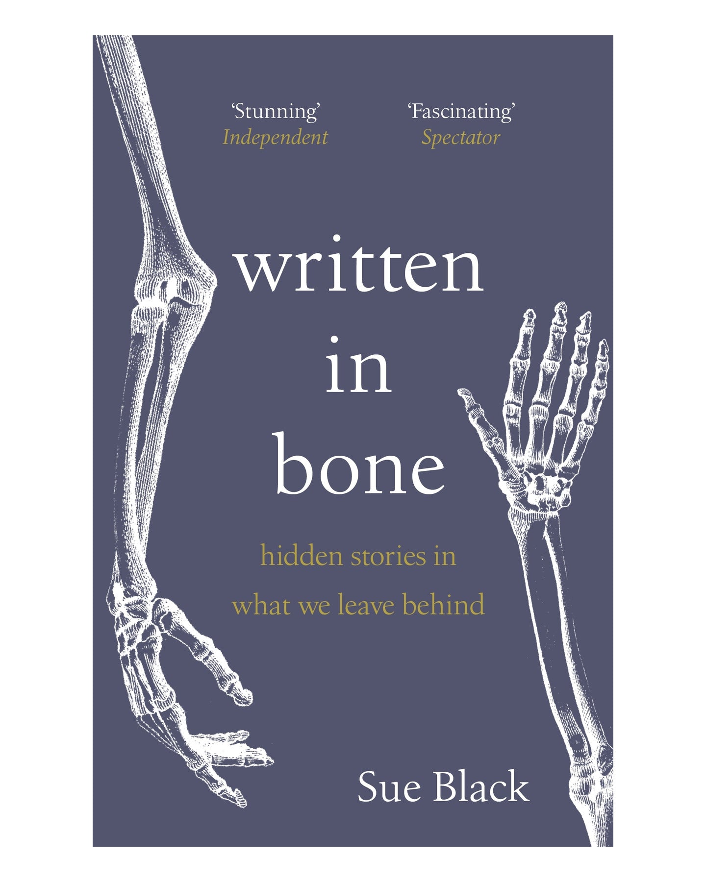 Written in Bone by Sue Black