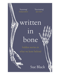 Written in Bone by Sue Black