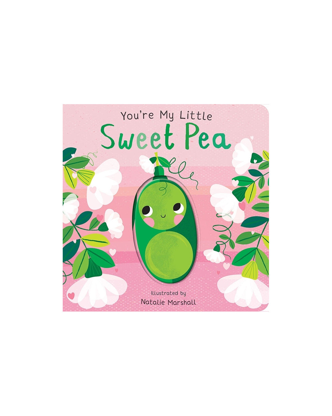 You're My Little Sweet Pea by Nicola Edwards