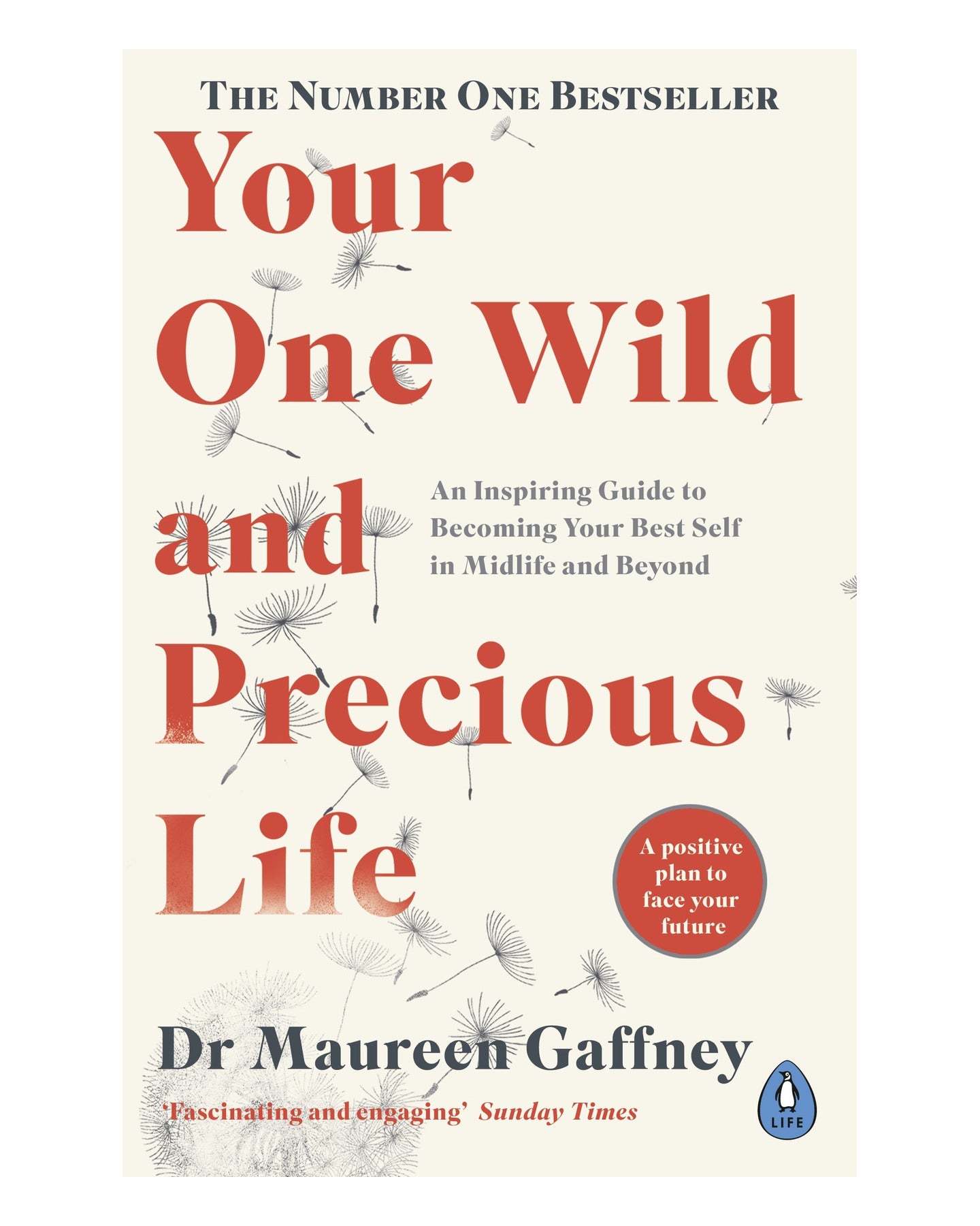 Your One Wild and Precious Life by Maureen Gaffney