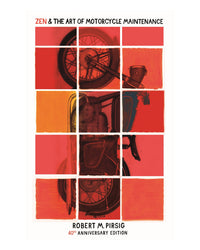 Zen and the Art of Motorcycle Maintenance by Robert Pirsig