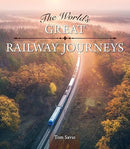 The World's Great Railway Journeys