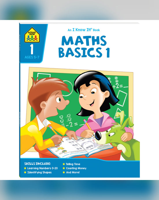 School Zone I Know It! Maths Basics 1 Workbook