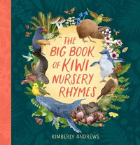 The Big Book of Kiwi Nursery Rhymes – Kimberly Andrews